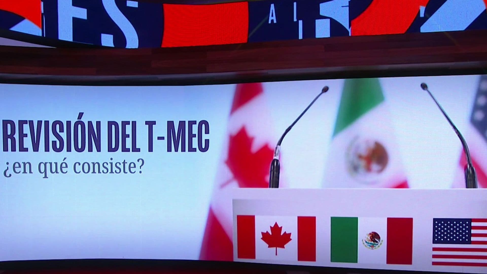 Se Acerca Revisión del T-MEC: ¿Estados Unidos Retirará Aranceles a México y Canadá?