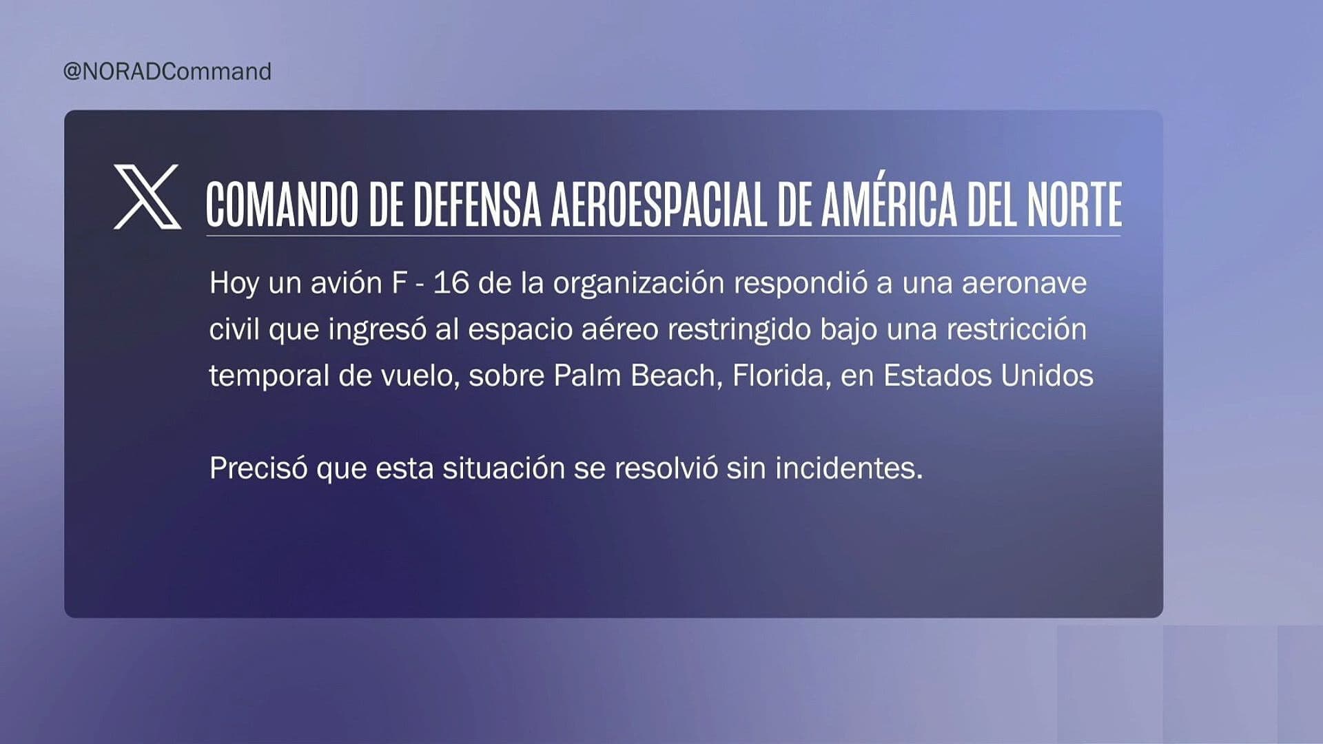 Interceptan Aeronave Civil en Florida por Espacio Aéreo Restringido