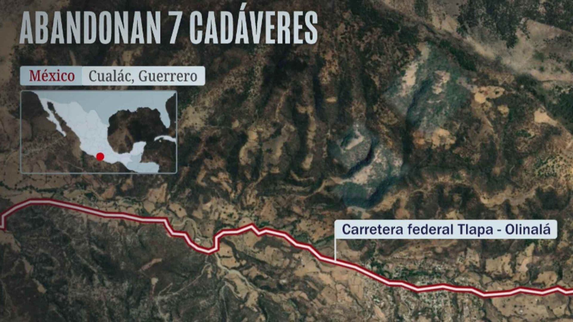 Hallan Siete Cuerpos Abandonados en la Carretera Tlapa-Olinalá en Guerrero