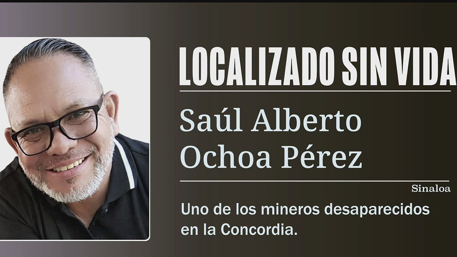 Identifican Cuerpo de Minero Desaparecido en Concordia, Sinaloa