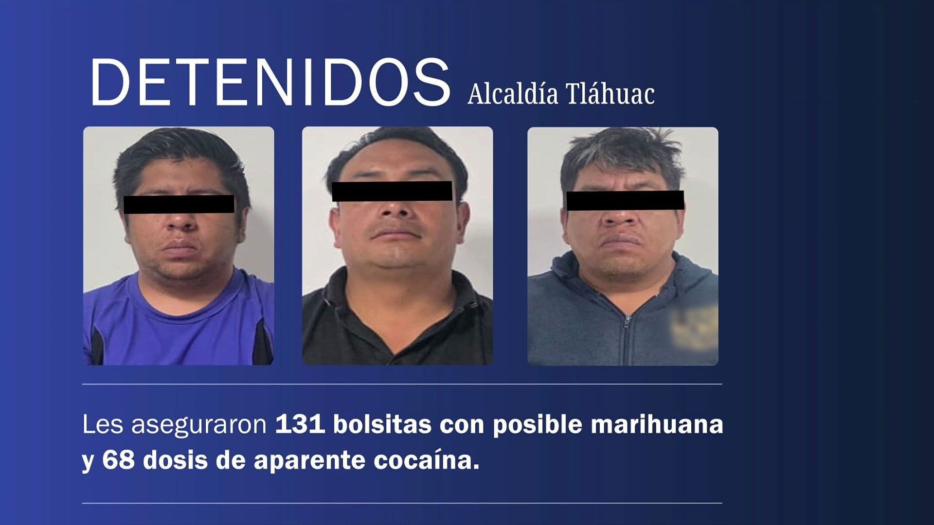 Cateo en Tláhuac Dejó Tres Detenidos y Droga Asegurada en CDMX