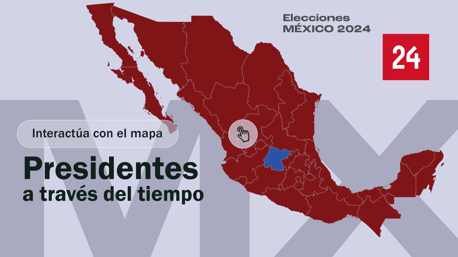 Resultados de Presidentes de México por Estado | N+