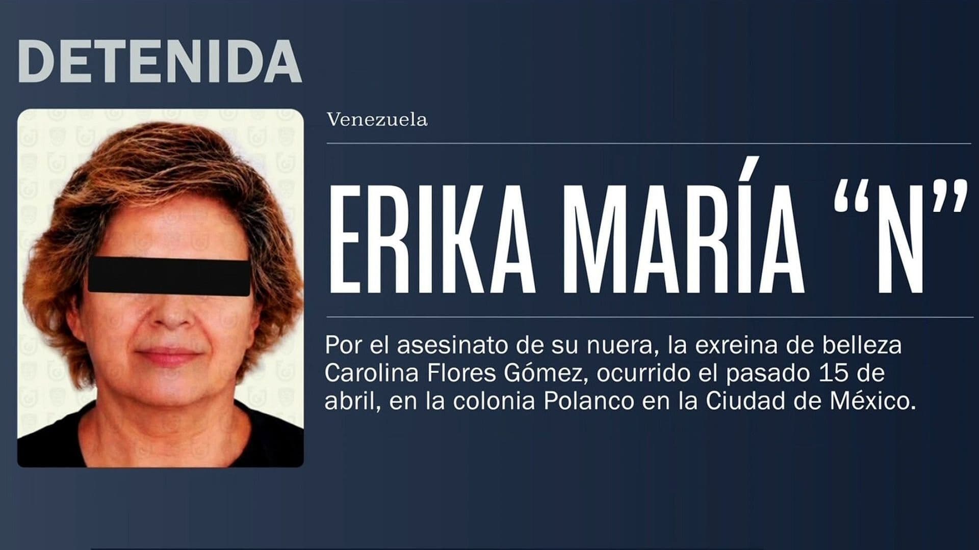 Busca México Extradición de Presunta Feminicida Erika María “N” Detenida En Caracas, Venezuela